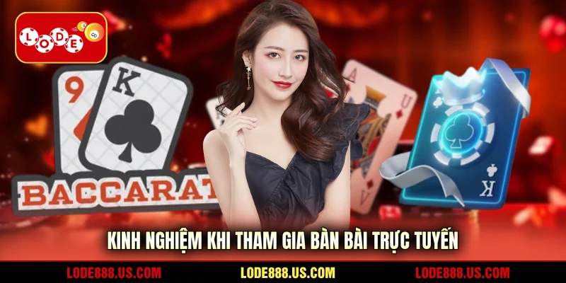 Kinh nghiệm khi tham gia bàn bài trực tuyến